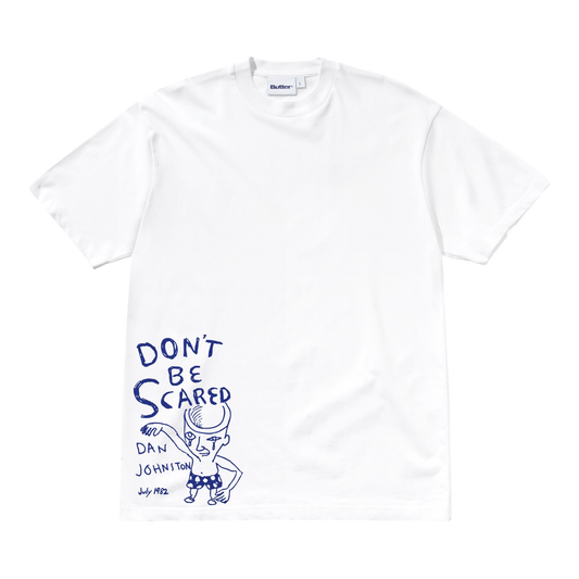 Butter Goods x Daniel Johnson - Don't Be Scared T-Shirt - White